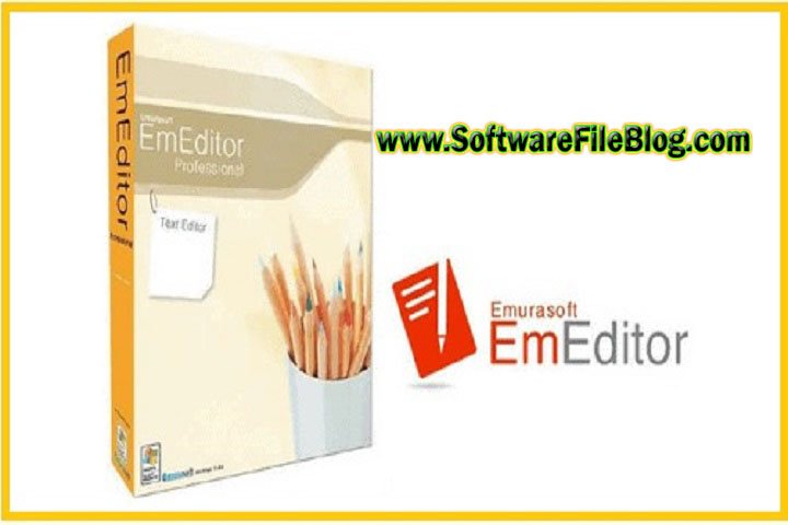 Emurasoft EmEditor Professional 22.1.2 Multilingual x 64 Free Download with Patch